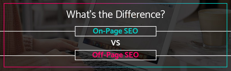 what the difference between on page and off page seo