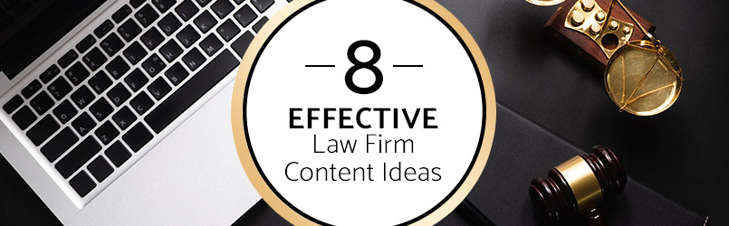 8 effective law firm content ideas