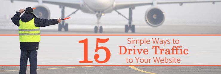 15 Simple Ways to Drive Traffic to Your Website