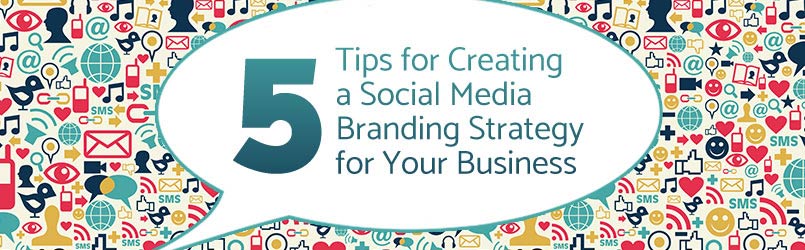 how to create a social media branding strategy