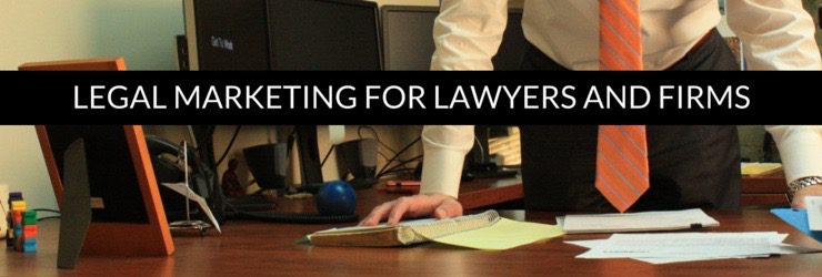Legal marketing for lawyers and firms