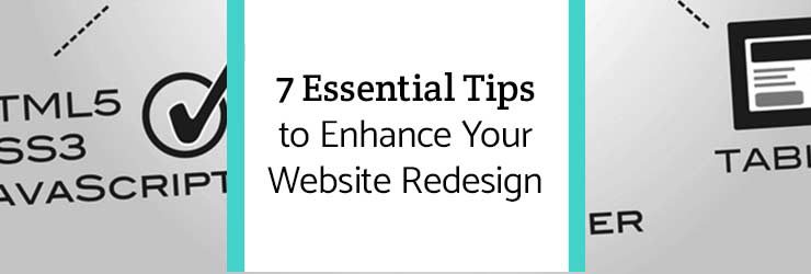 7 Essential Tips to Enhance Your Website Redesign