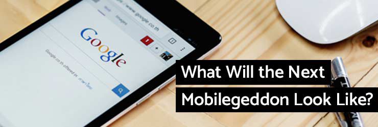 What will the next Mobilegeddon look like? Graphic