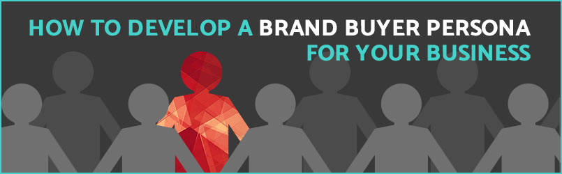 how-to-develop-a-brand-buyer-persona