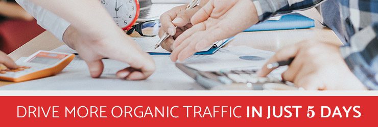 Drive More Organic Traffic in Just 5 Days