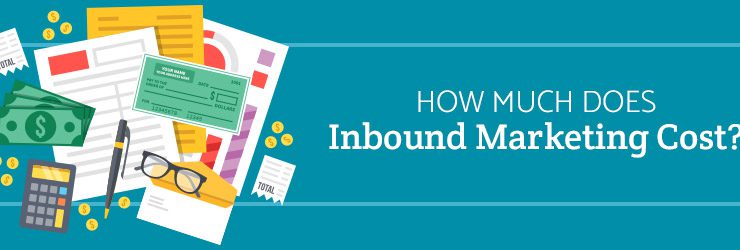 How Much Does Inbound Marketing Cost?