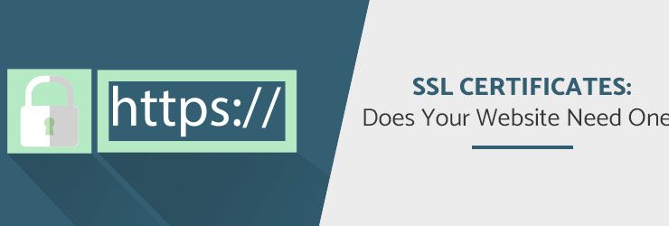 SSL Certificates: Does Your Website Need One?