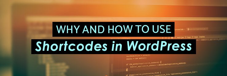 Why and How to Use Shortcodes in WordPress