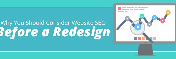 Why you Should Consider Website SEO Before a Redesign